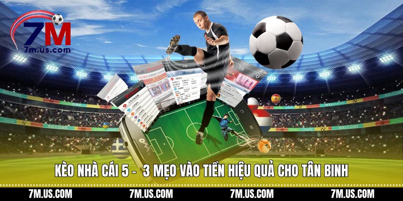 Kèo nhà cái 5