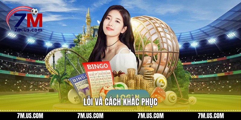 Lỗi và cách khắc phục