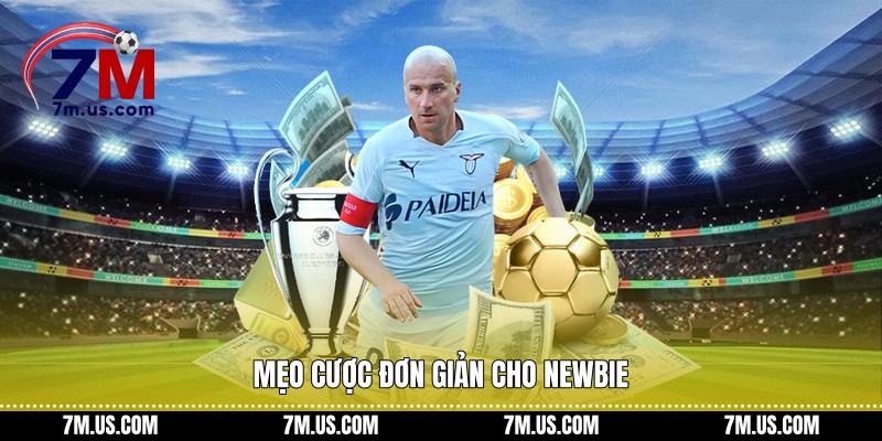 Mẹo cược đơn giản cho newbie