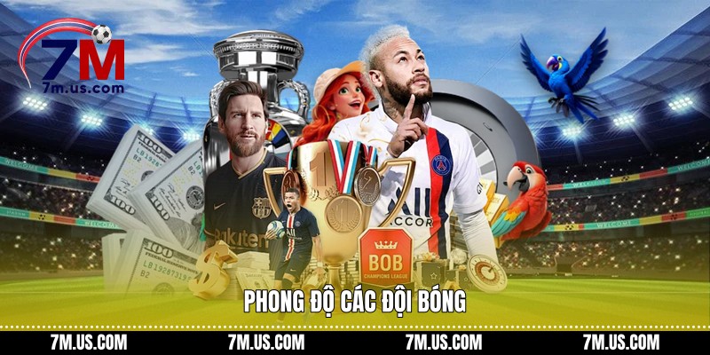 Phong độ các đội bóng