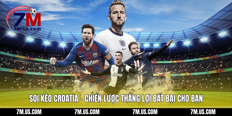 Soi kèo croatia