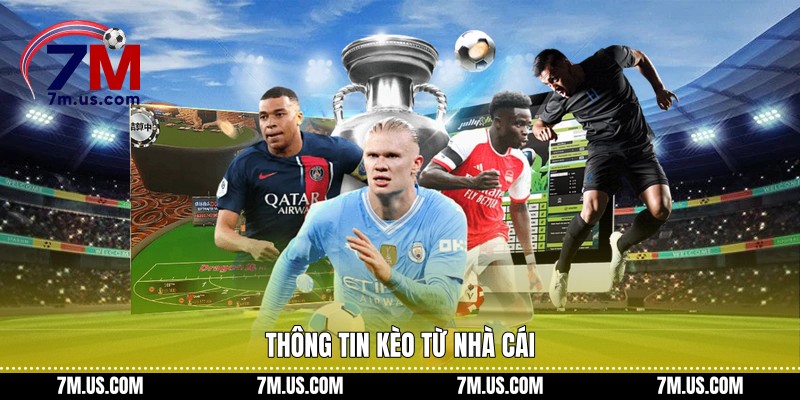 Thông tin kèo từ nhà cái