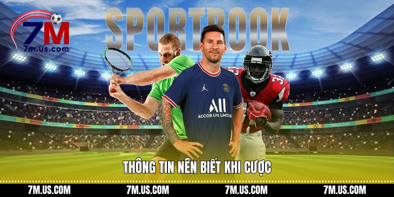 Thông tin nên biết khi cược